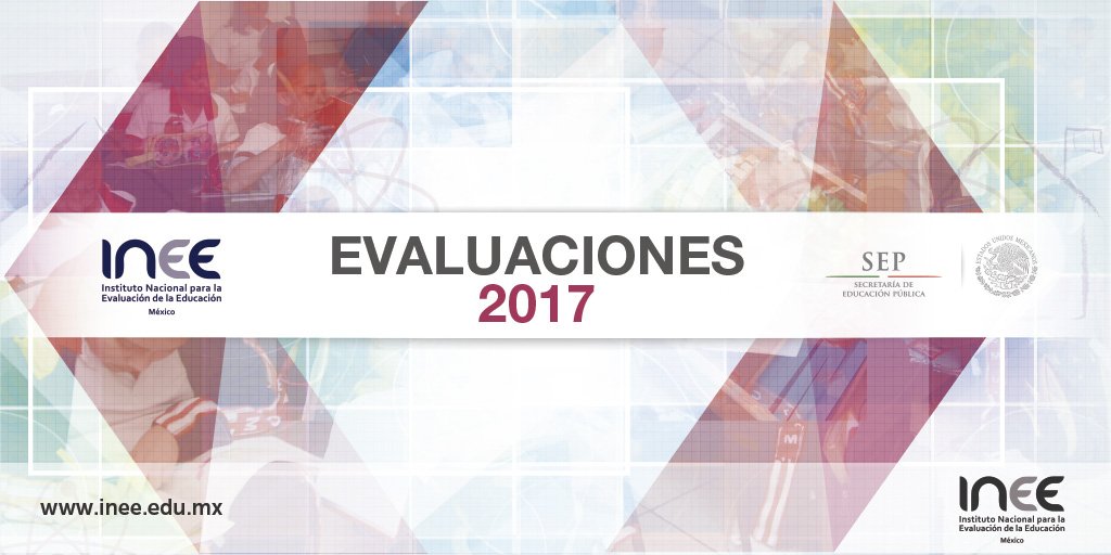 Programa de aplicaciones de las evaluaciones INEE-SEP 2017.