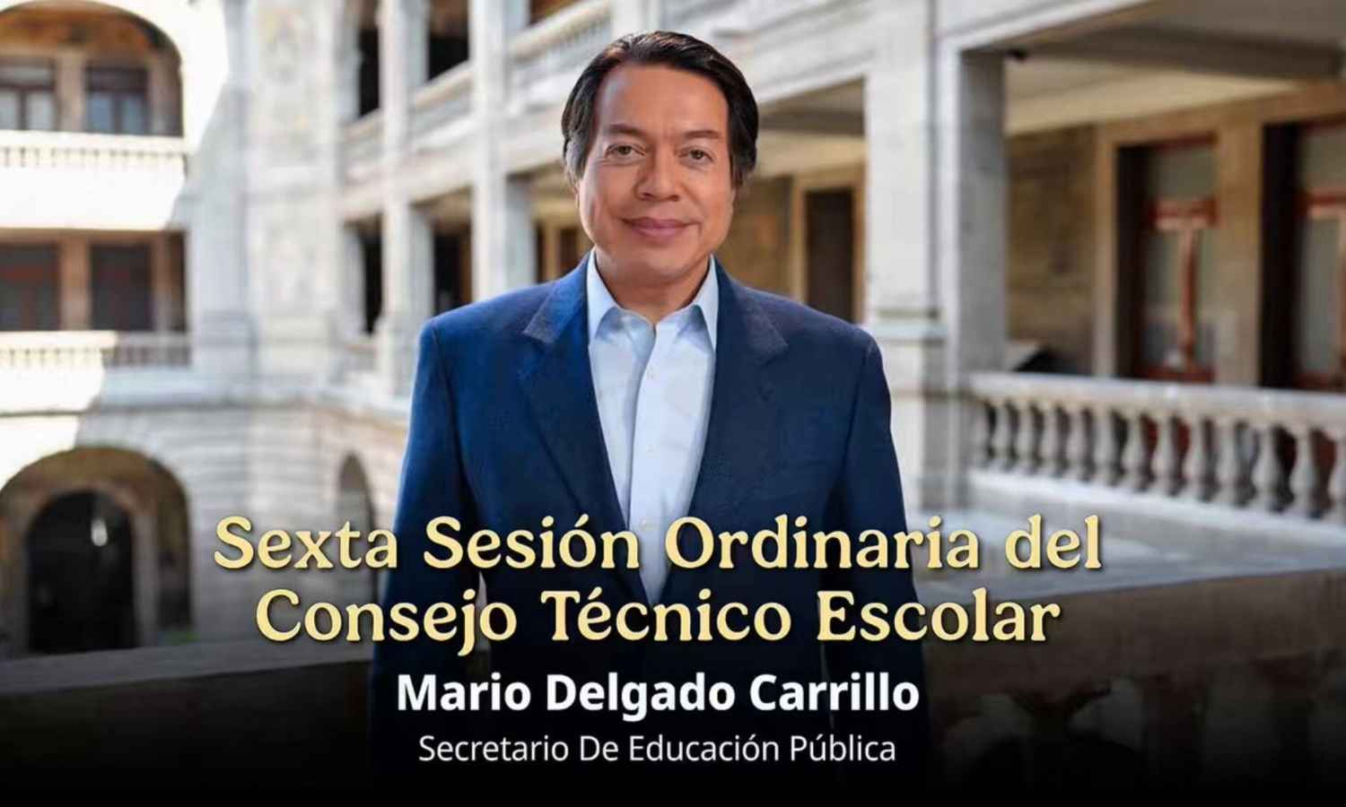 CTE marzo de 2026: Mensaje de Mario Delgado.  Sexta sesión del CTE 2025-2026
